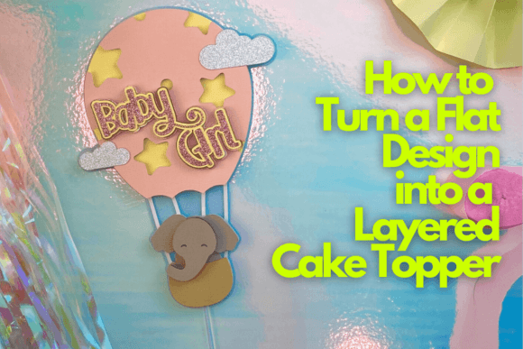 Create Stunning 3D Cake Toppers from Flat SVGs