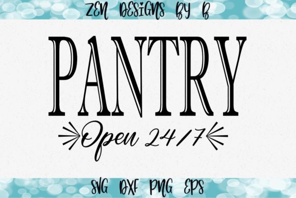 Pantry Open 24/7 Graphic: Creative Font for Designers